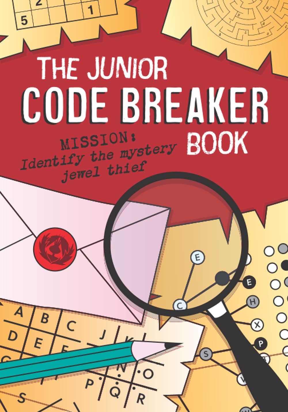 Clarity Media Ltd The Junior Code Breaker Book: 50 intriguing code puzzles to crack: can you solve them all?