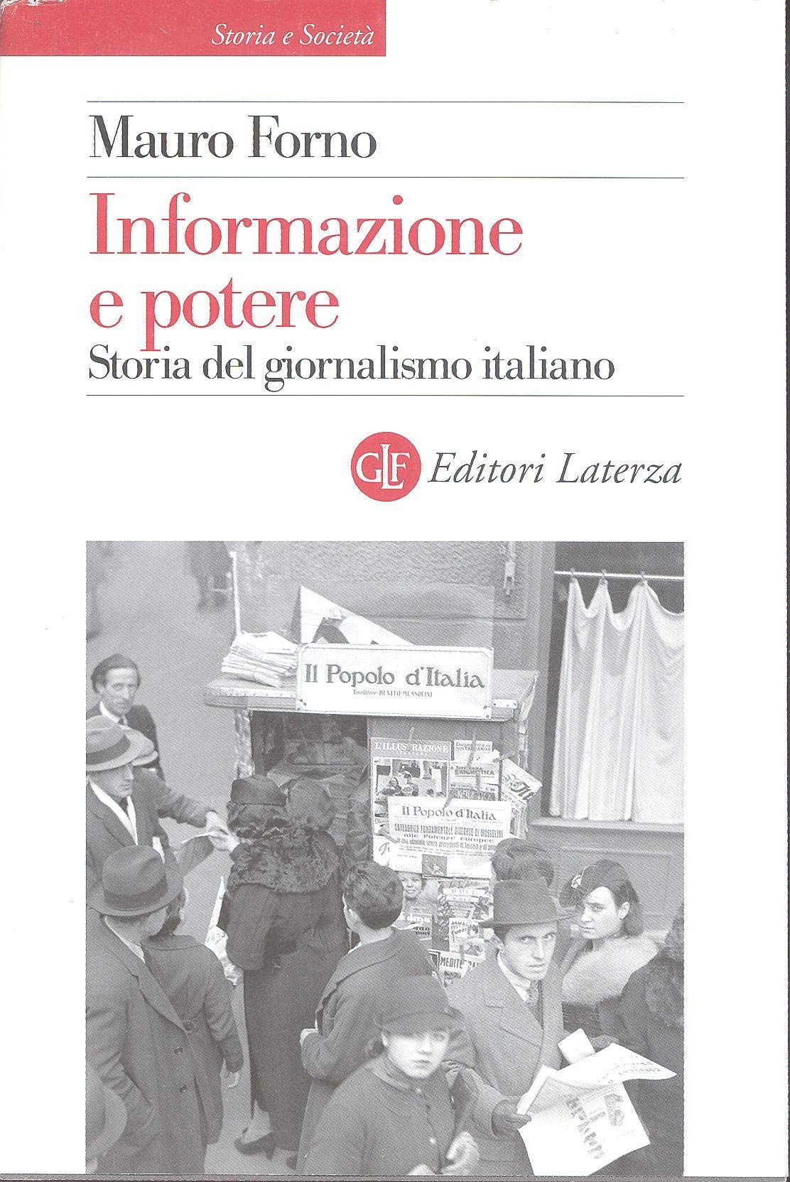 Informazione e potere. Storia del giornalismo italiano