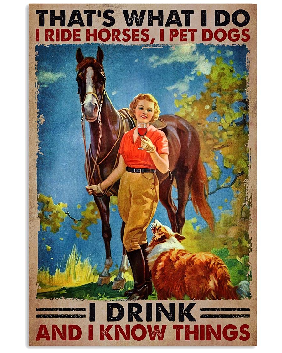 Fashion Girl Thats What I do I Ride Horses I pet Dogs I Drink and I Know Things Metal Signs Home Decor Vintage Tin Signs Kitchen Decor Farmhouse Bathroom Art Wall Plaques 8x12 Inches