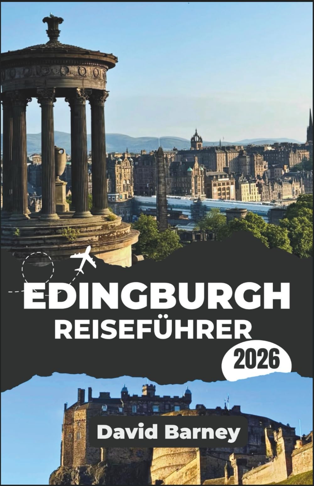 Edinburgh Reiseführer 2026: Erkunden Sie historische Straßen und moderne Sehenswürdigkeiten anhand von kulinarischen Angeboten und saisonalen Reiserouten