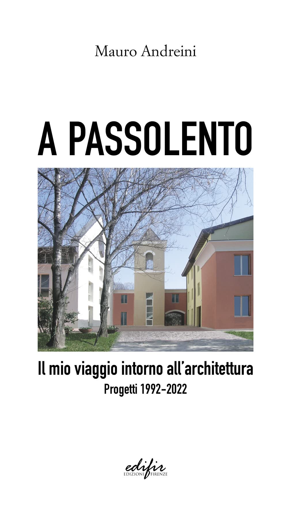 A passolento guide inspiration architecture pour concevoir l'espace
