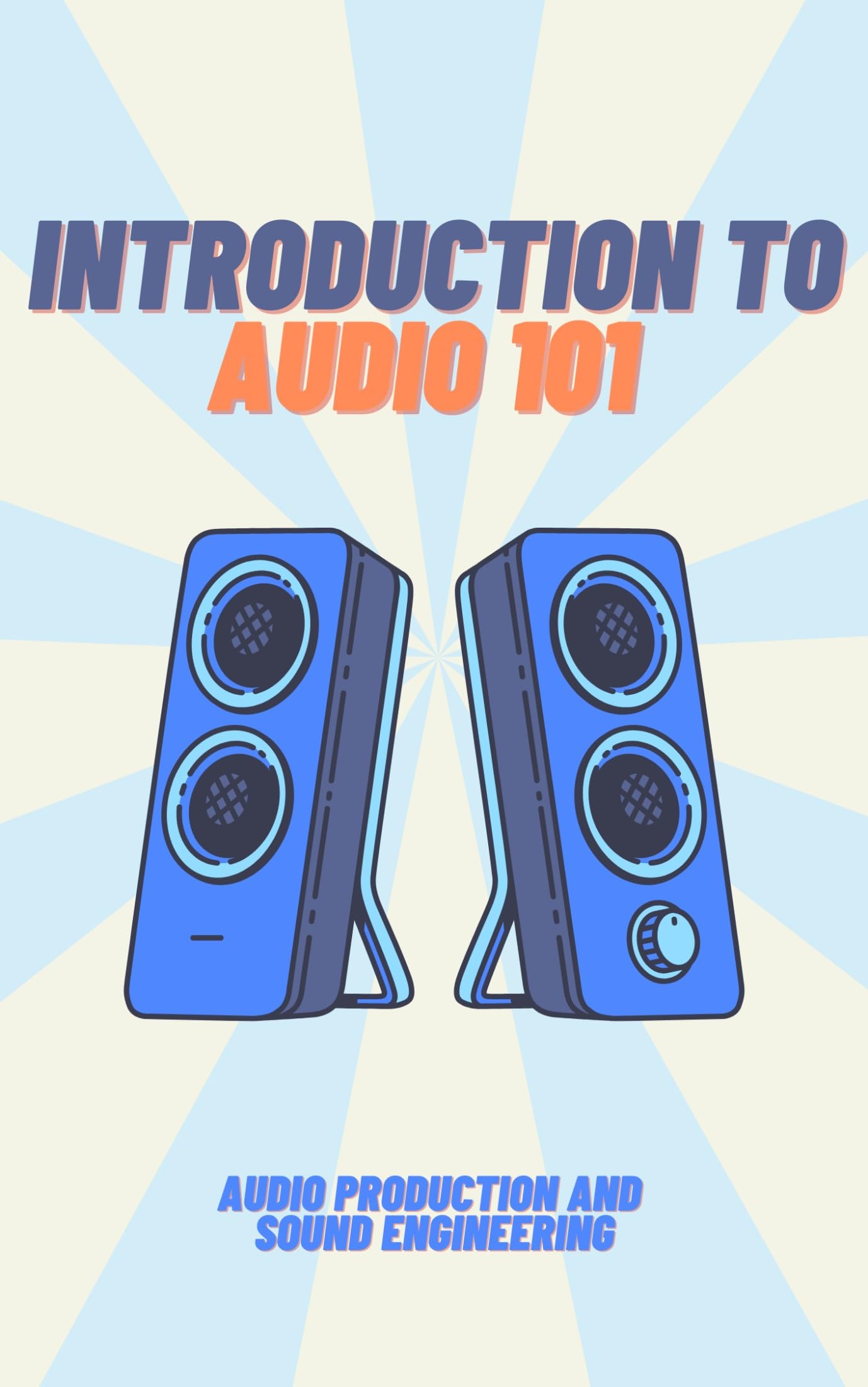 Introduction to Audio manuel acoustique et guide ingénierie sonore en anglais
