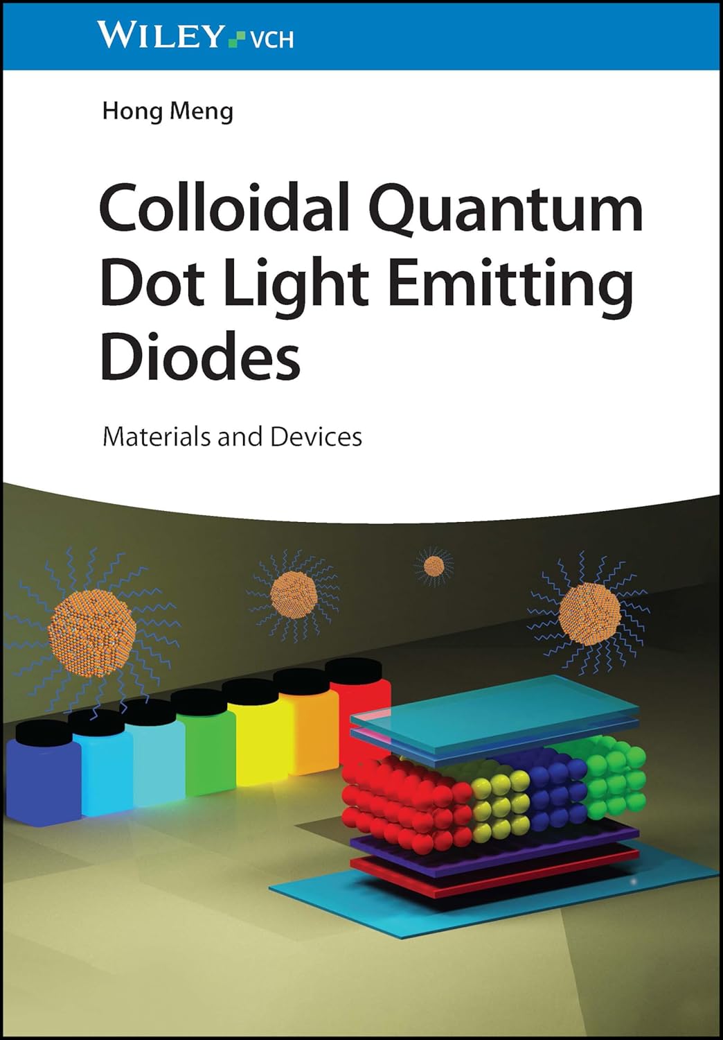 Colloidal Quantum Dot Light Emitting Diodes Materials and Devices