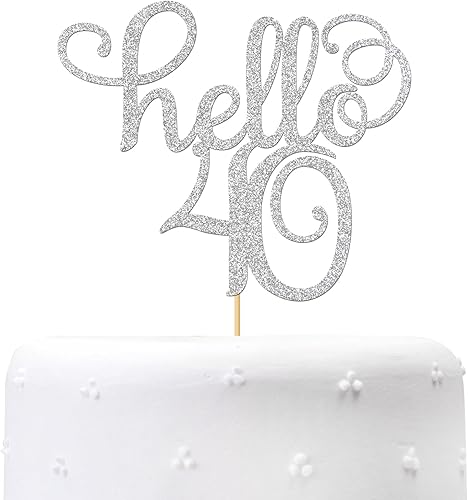 Sliver Glitter Hello 40 - Decoración para tartas Saludos a los 40 años 40 y fabulosa decoración para tartas Decoración para cumpleaños