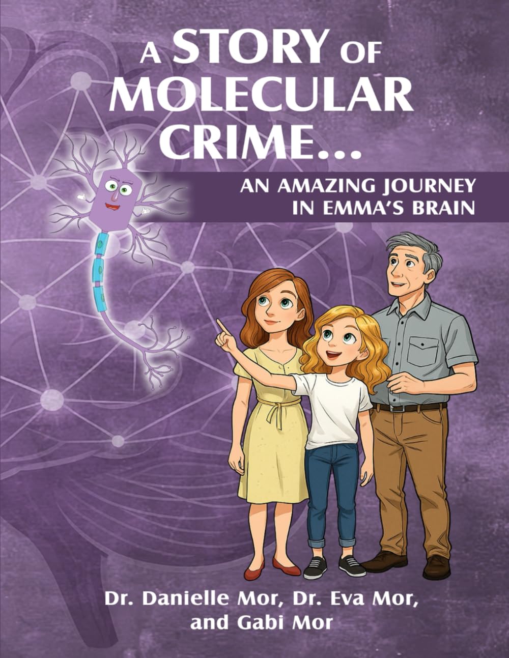 A Story of Molecular Crime...An Amazing Journey in Emma's brain