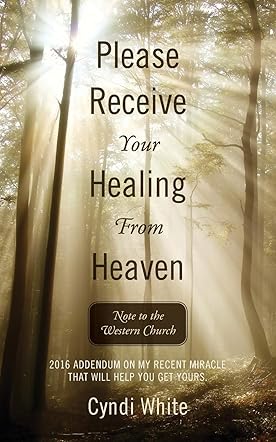 Please Receive Your Healing from Heaven