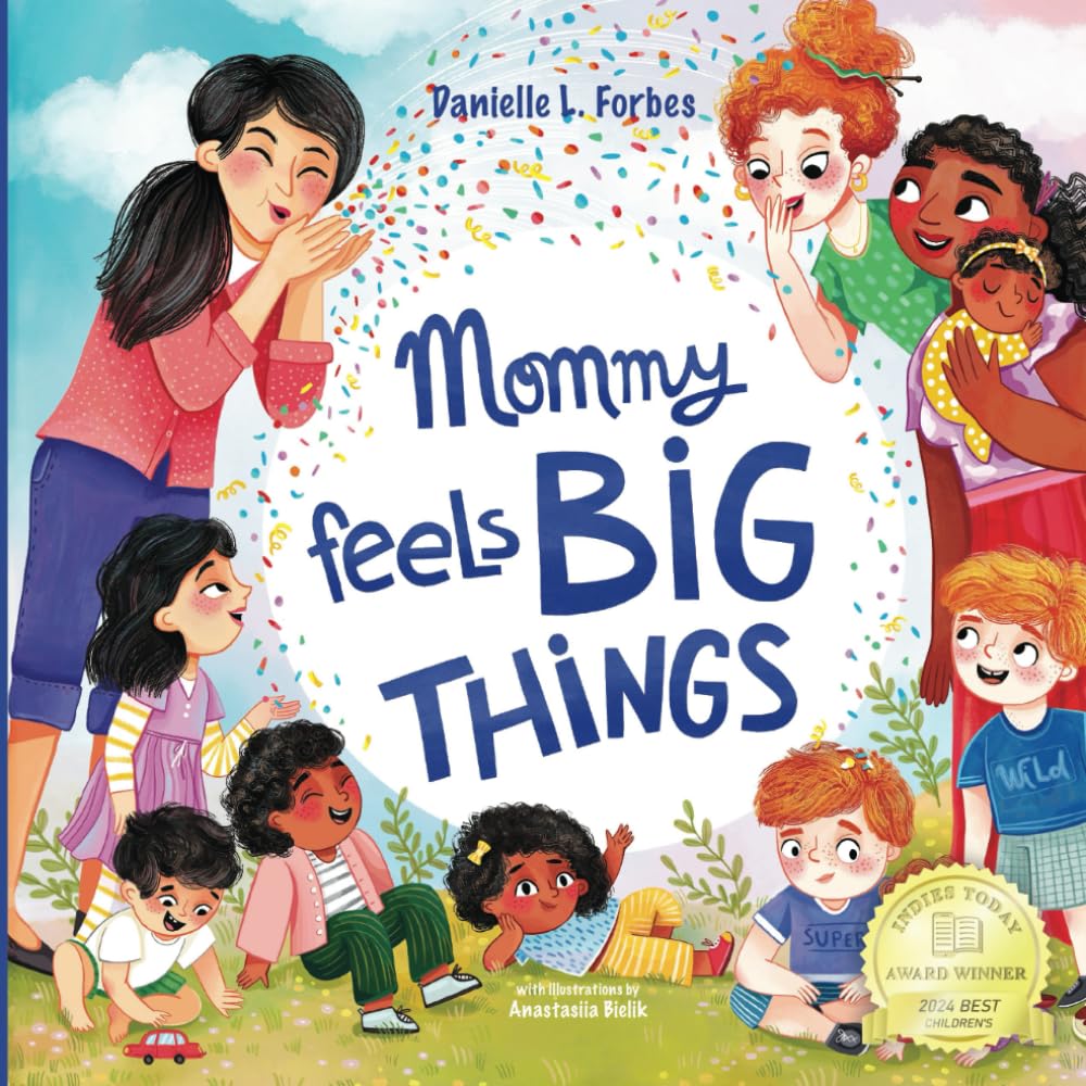 Mommy Feels BIG THINGS (The BIG THINGS Series)