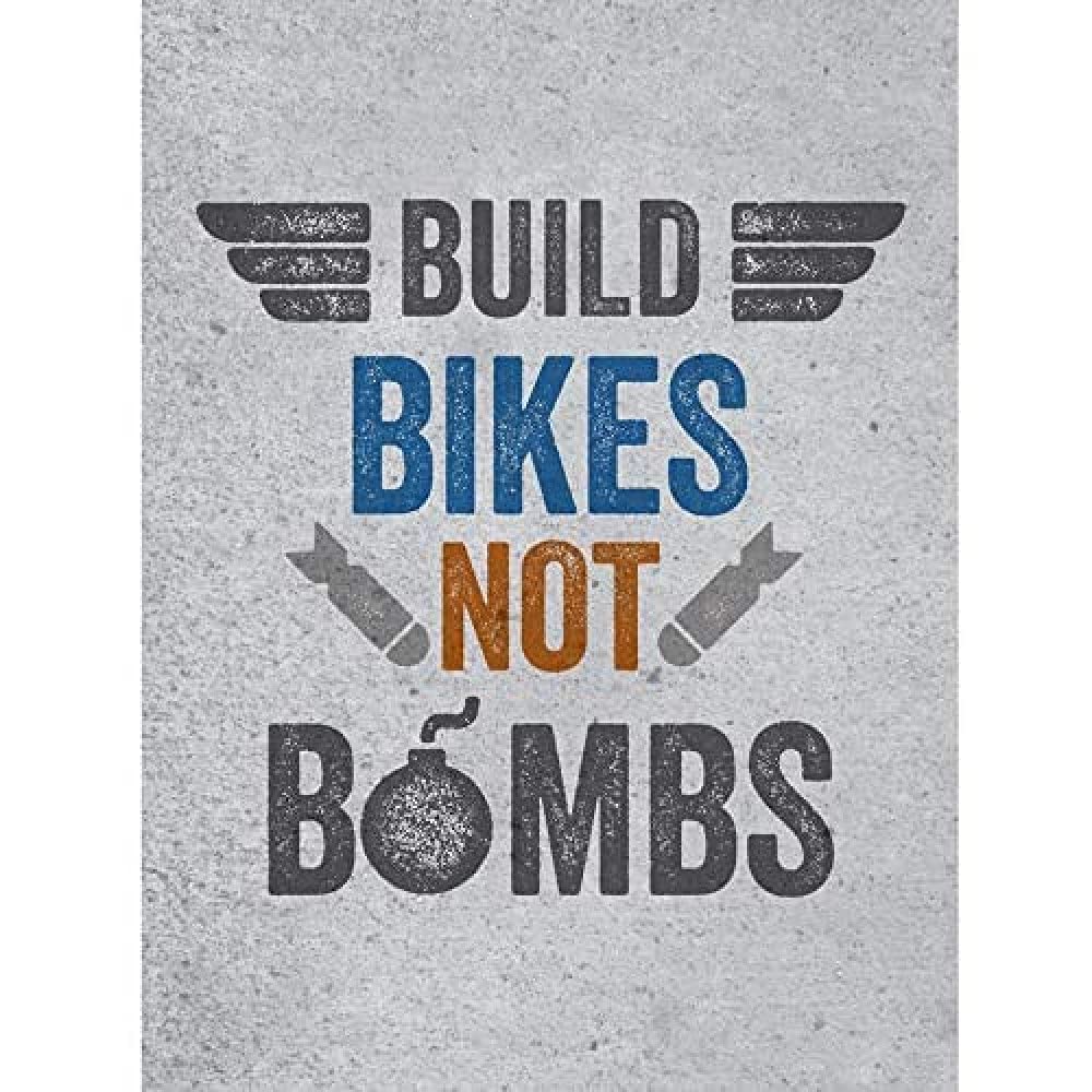 Wee Blue Coo Build Bikes Not Bombs Unframed Art Print Poster Wall Decor 12X16 Inch