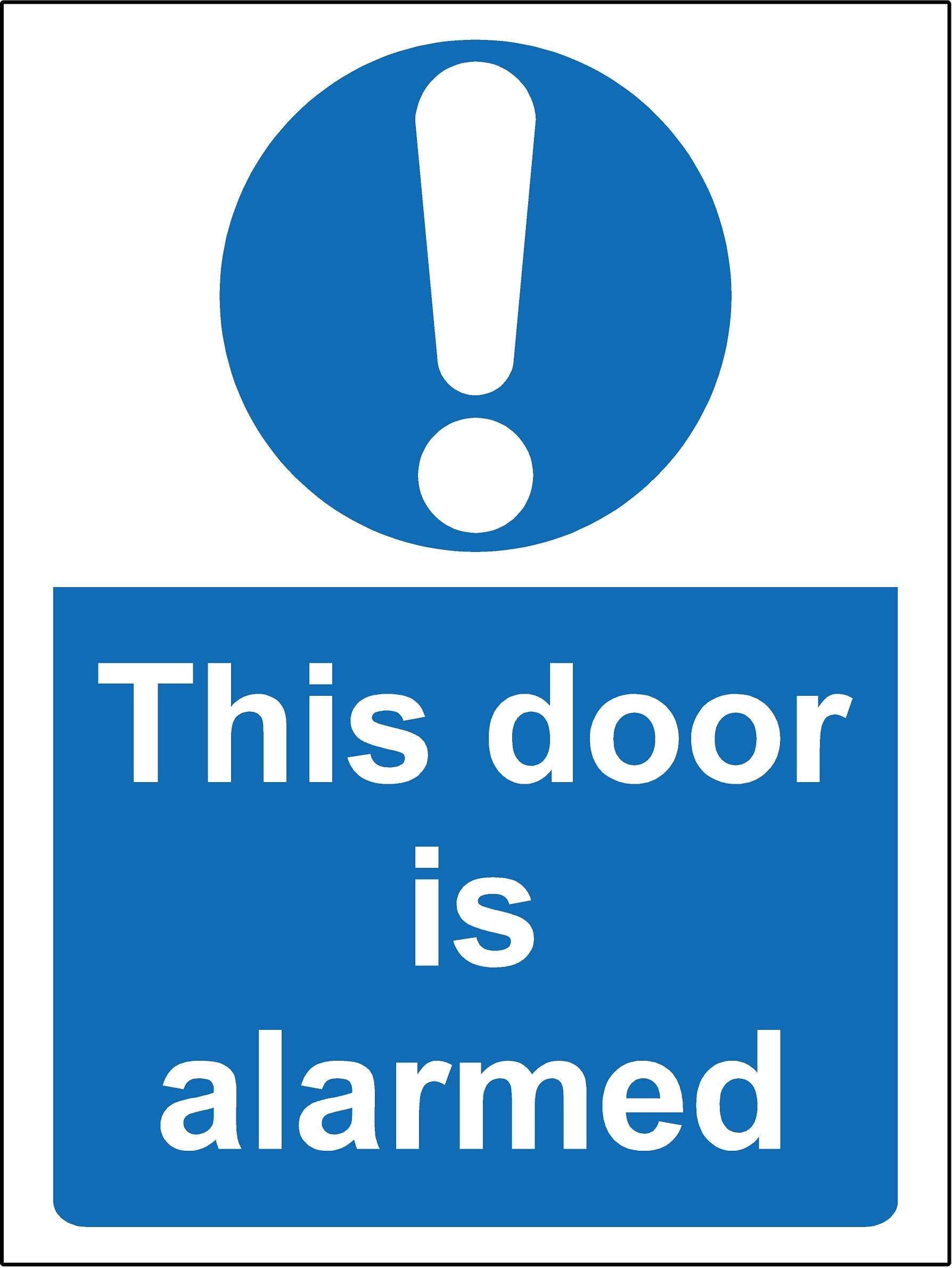 This door is alarmed safety sign - 1.2mm Rigid plastic 200mm x 150mm
