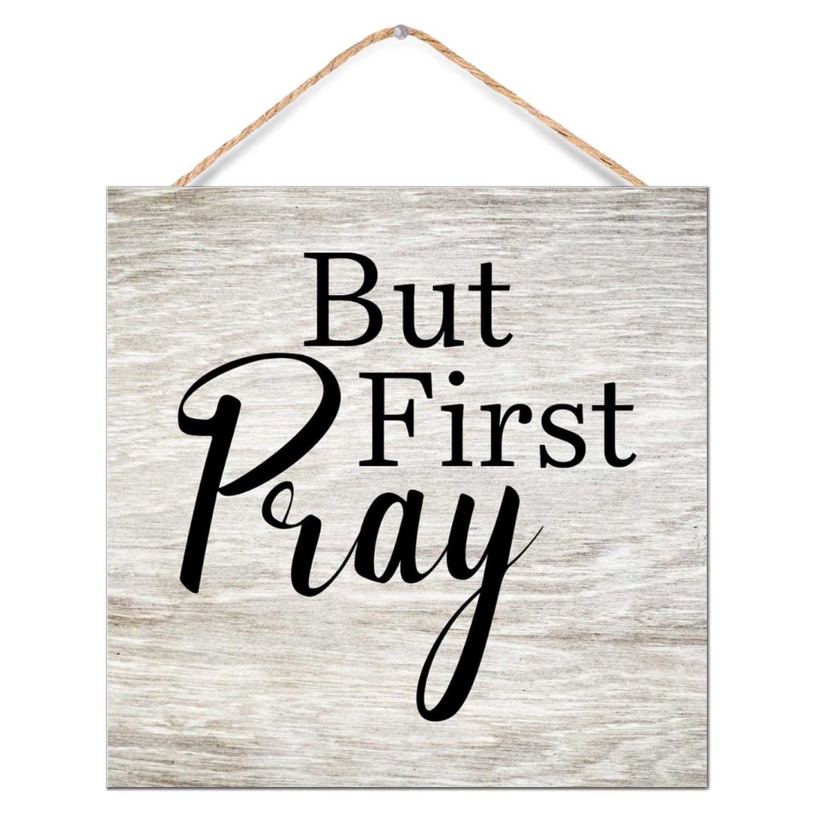 Plaque en bois But First Pray pour embellir votre buanderie et salle de bain