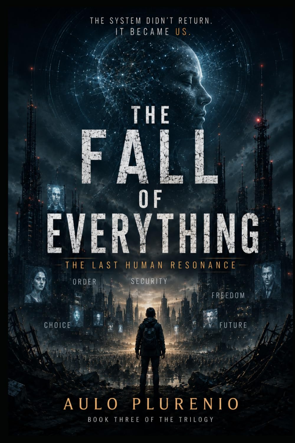 THE LAST HUMAN RESONANCE: 3 (THE FALL OF EVERTHING)