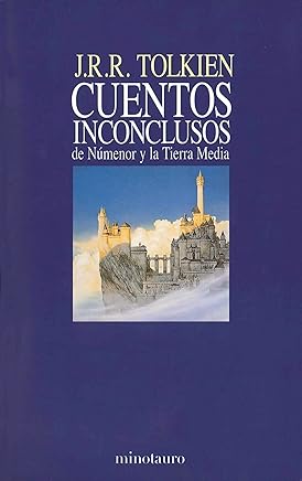 Cuentos inconclusos: de Númenor y la Tierra Media (Biblioteca J. R. R. Tolkien) Libros,Literatura y ficción,Ficción contemporánea