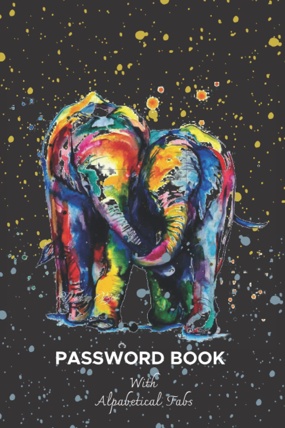 Password Book With Alphabetical Tabs: Password Book With Elephants Watercolor Cover Design , Internet Password Book , Alphabetical ...