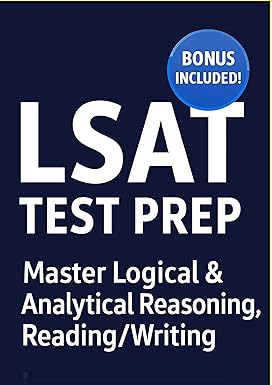 LSAT® PREP: Loopholes & Shortcuts for a Higher Score : Smart Strategies to Beat the LSAT® at Its Own Game. Logical Reasoning, Reading & Writing (Advanced Law School Admission Series Book 1)