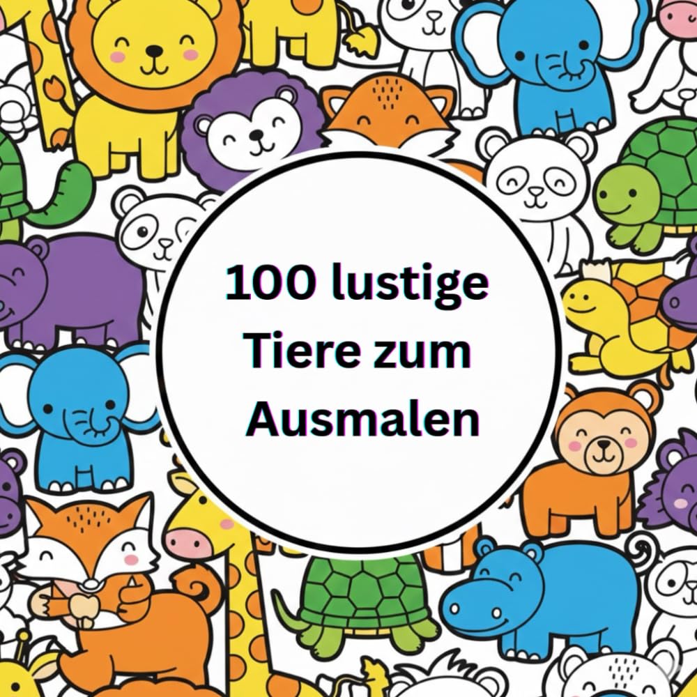 100 lustige Tiere zum Ausmalen