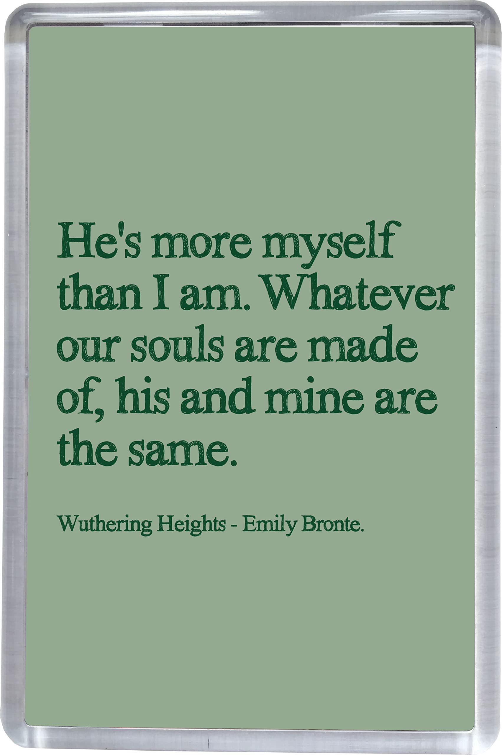 Wuthering Heights Myself Quote Fridge Magnet 5 x 7.5 cm