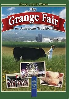 Grange Fair, The: An American Tradition