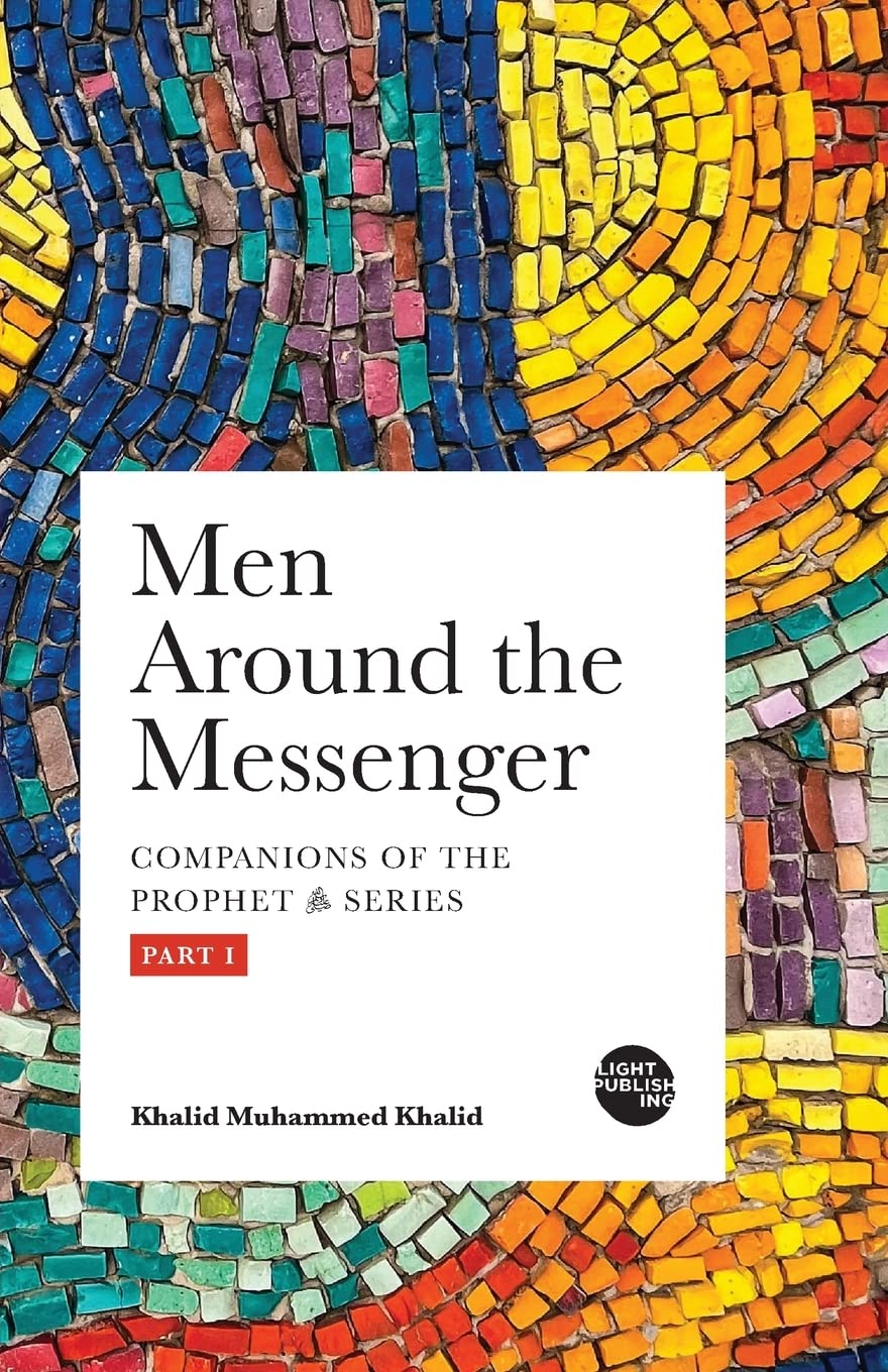 Men Around the Messenger - Part I