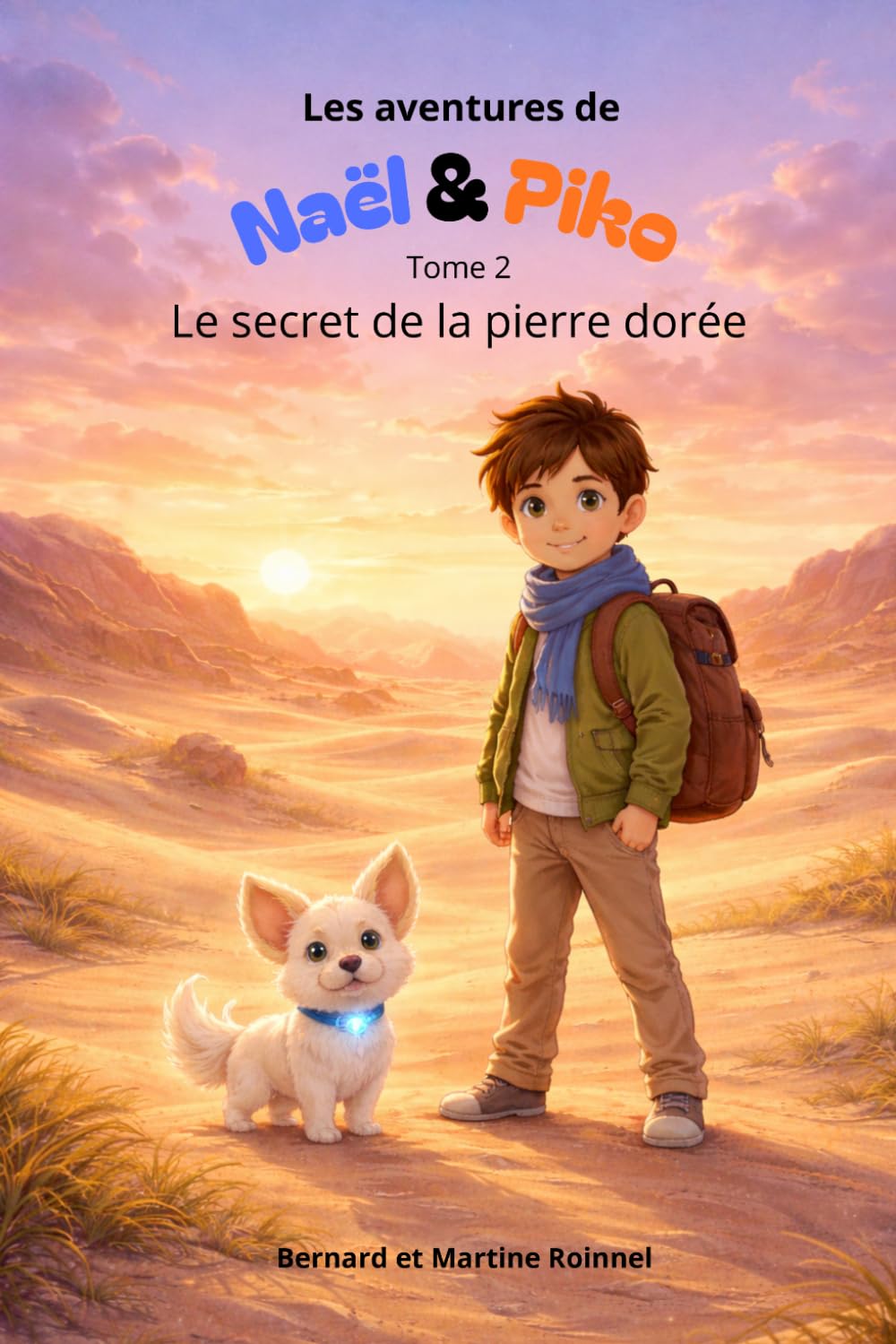 Les aventures de Naël & Piko: Le secret de la pierre dorée