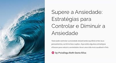 Supere a Ansiedade, Estratégias para controlar e diminuir a ansiedade