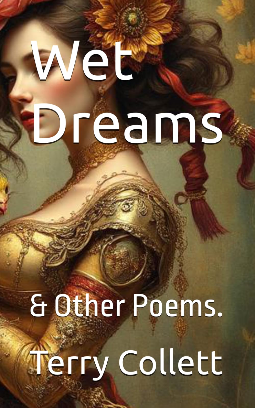 Wet Dreams: & Other Poems.