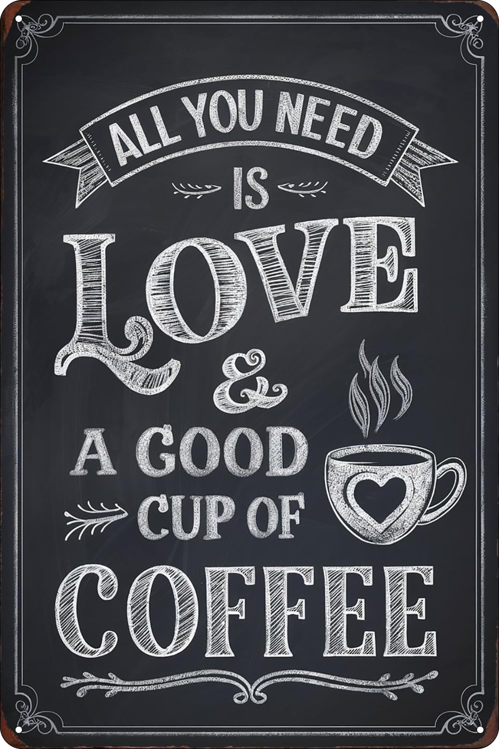 peiyeety Metal Tin Sign All You Need Is Love And A Good Cup Of Coffee Quote Decorative Metal Wall Art Plaque For Home Kitchen Cafe Living Room Bedroom Farmhouse Patio Bar Rustic Wall Decor 6x8 Inch
