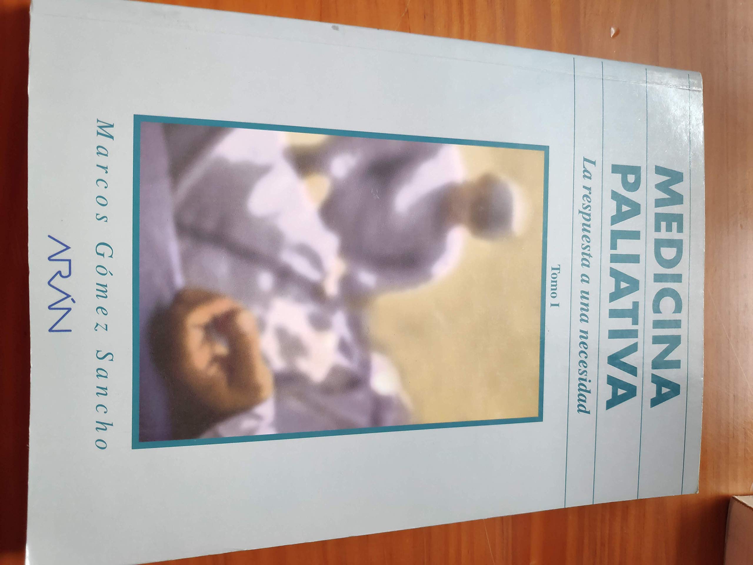 Medicina Paliativa, La Respuesta a Una Necesidad