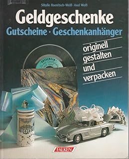 Geldgeschenke, Gutscheine, Geschenkanhänger. Originell gestalten und verpacken.