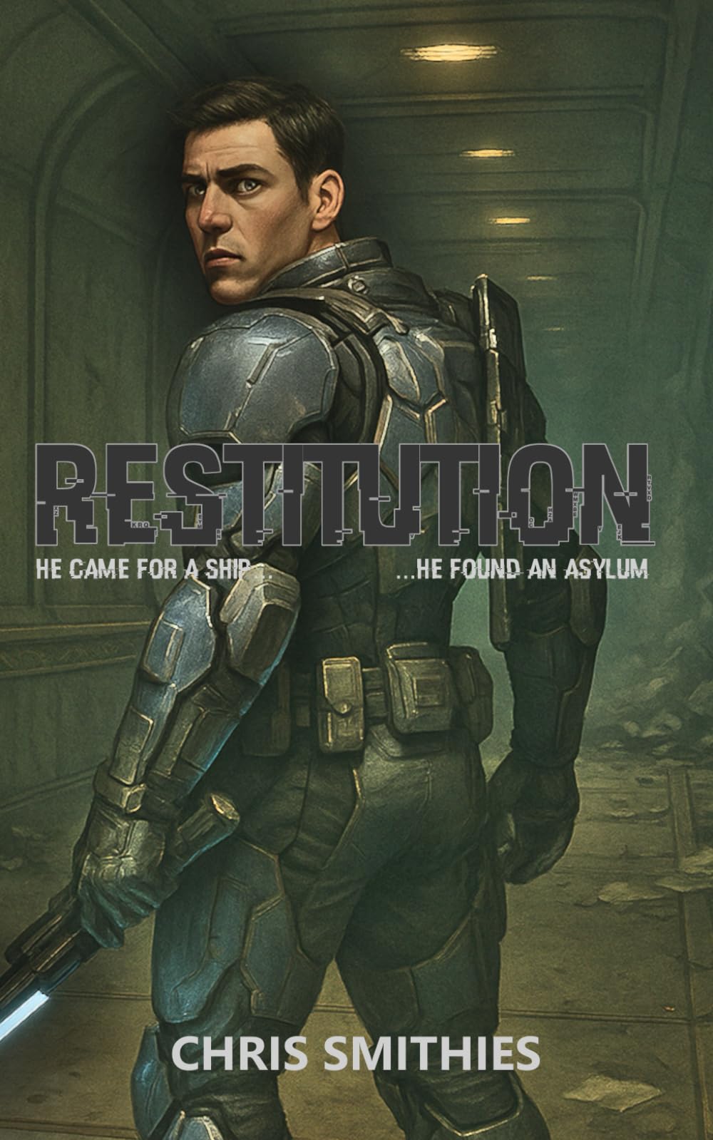 Restitution: He came for a ship...He found an asylum.