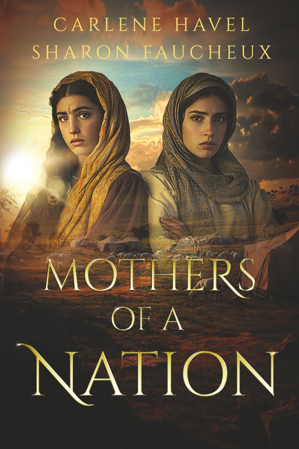 Mothers of a Nation: Jacob's Wives (Remarkable Women of the Bible)