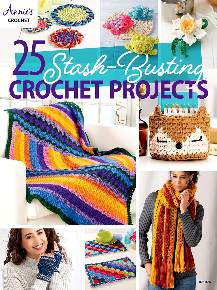 25 Stash-Busting Crochet Projects by Annie's Publishing (Paperback Book)
