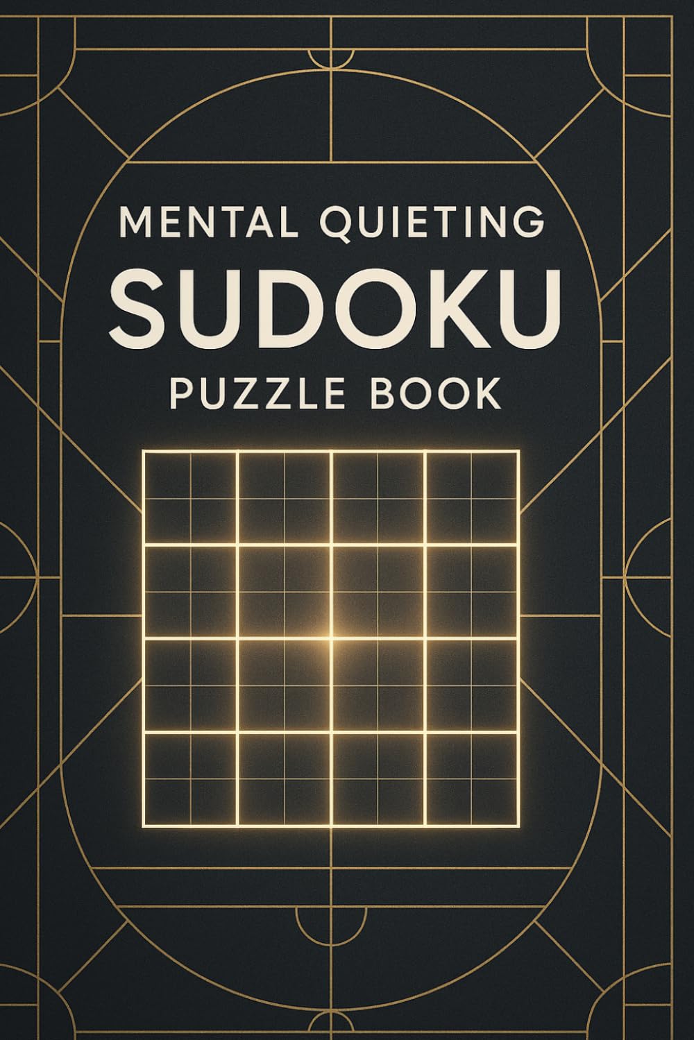 Mental Quieting Sudoku Puzzle Book: Sudoku Puzzles For Thought Quieting | Help Calm The mind , Relax , Focus | 75+ Puzzles With Motivational Quotes | Solution Included