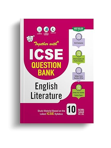 Together With ICSE Class 10 English Literature Solved Question Bank &amp; Practice Papers (Chapterwise &amp; Topicwise) Exam 2024