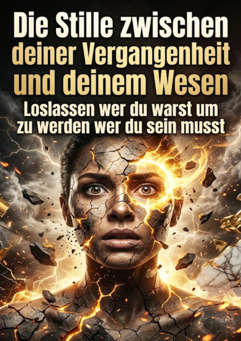 Die Stille zwischen deiner Vergangenheit und deinem Wesen: Loslassen wer du warst um zu werden wer du sein musst
