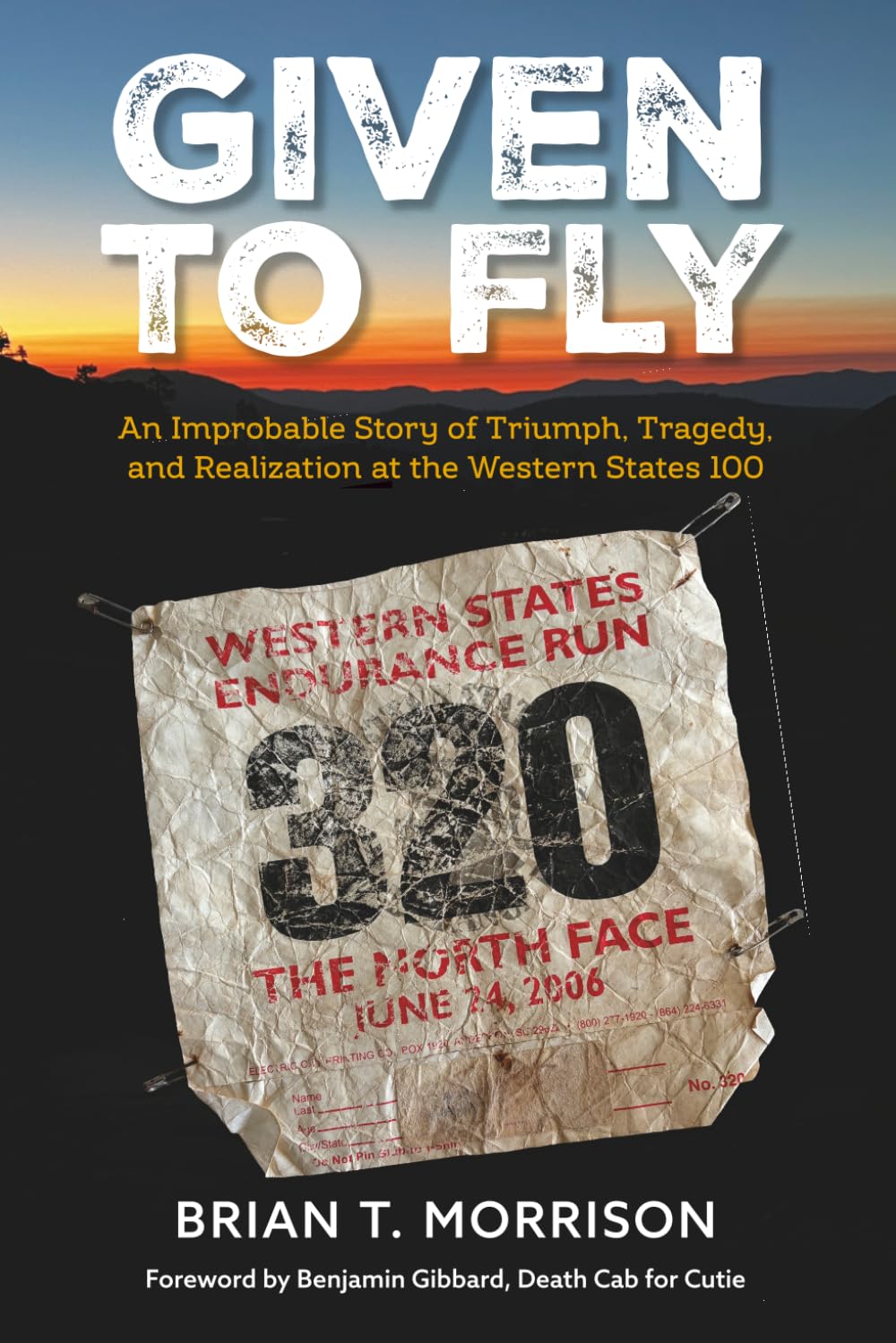 Given To Fly: An Improbable Story of Triumph, Tragedy, and