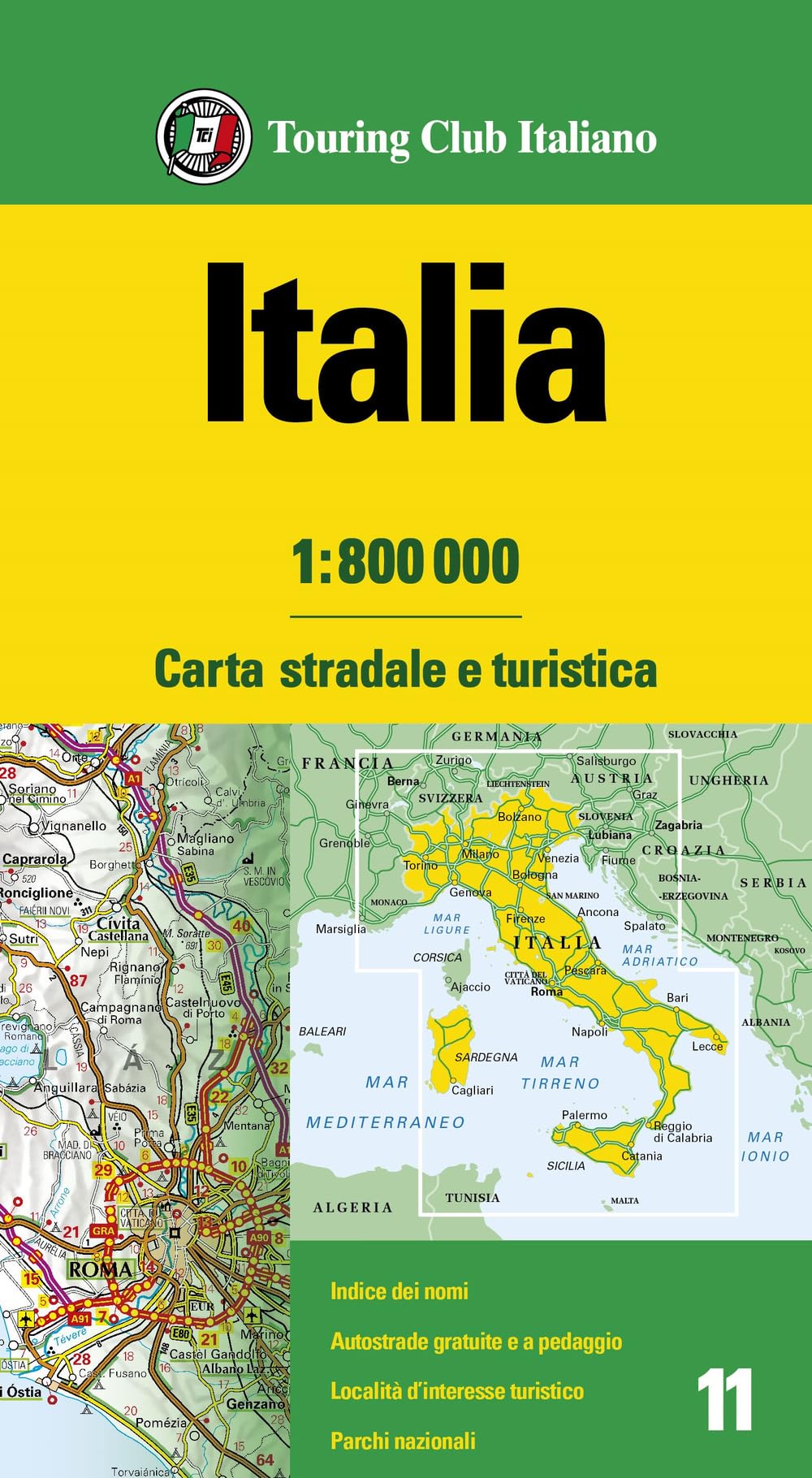 Italia carta stradale e turistica 1:800,000 / Italy road and tourist map 1:800,000 (English and Italian and German and Spanish Edition)