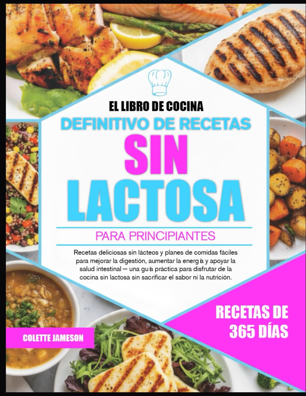 EL LIBRO DE COCINA DEFINITIVO DE RECETAS SIN LACTOSA PARA PRINCIPIANTES: Recetas deliciosas sin lácteos y planes de comidas fáciles para mejorar la ... la salud intestinal — una guía práctica para