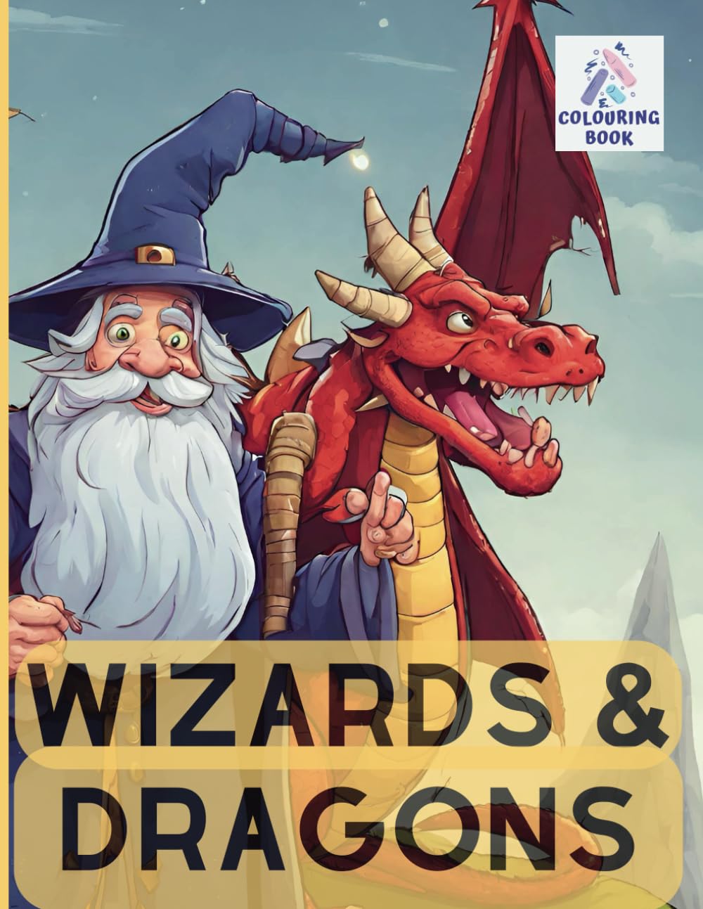 Wizards & Dragons Colouring Book: Fantasy colouring book with full page illustrations of mystical creatures