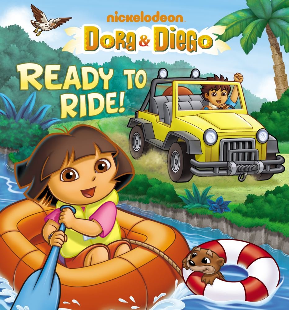 Ready to Ride! (Dora & Diego)
