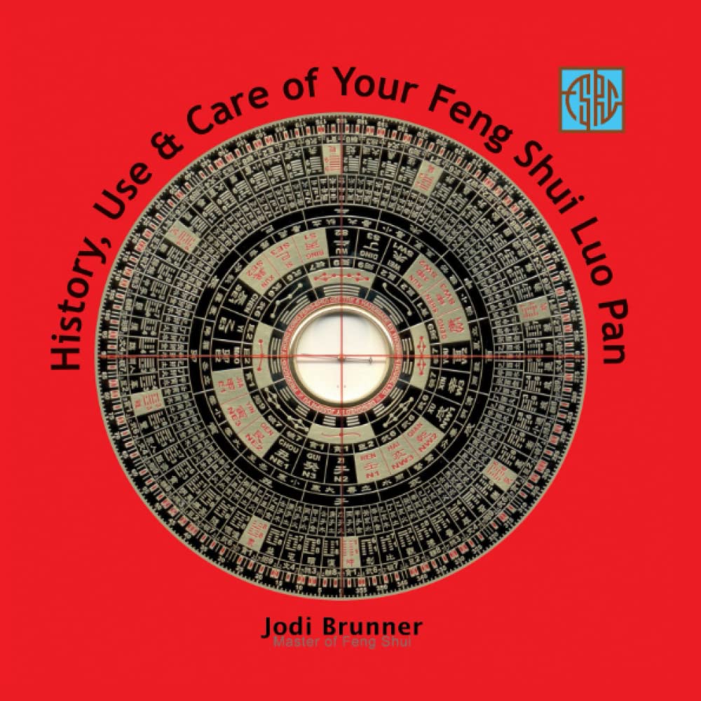 History, Use & Care of Your Feng Shui Luo Pan