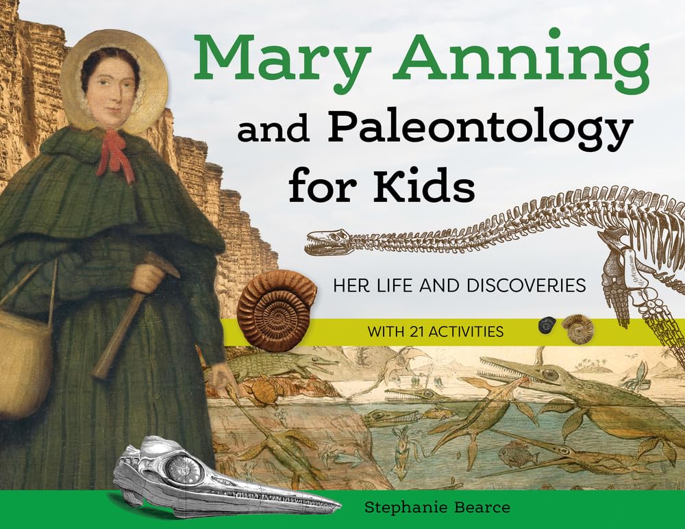 Mary Anning and Paleontology for Kids by Stephanie Bearce (Paperback Book)