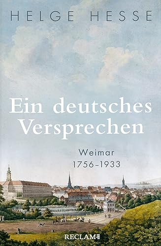 Ein deutsches Versprechen. Weimar 1756–1933 | Die Bedeutung Weimars für die weltweite Kunst und Kultur