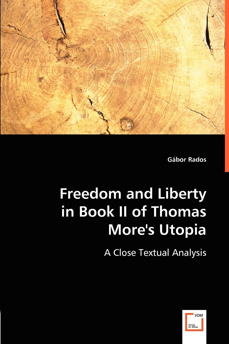 Freedom and Liberty in Book II of Thomas More's Utopia: A Close Textual Analysis