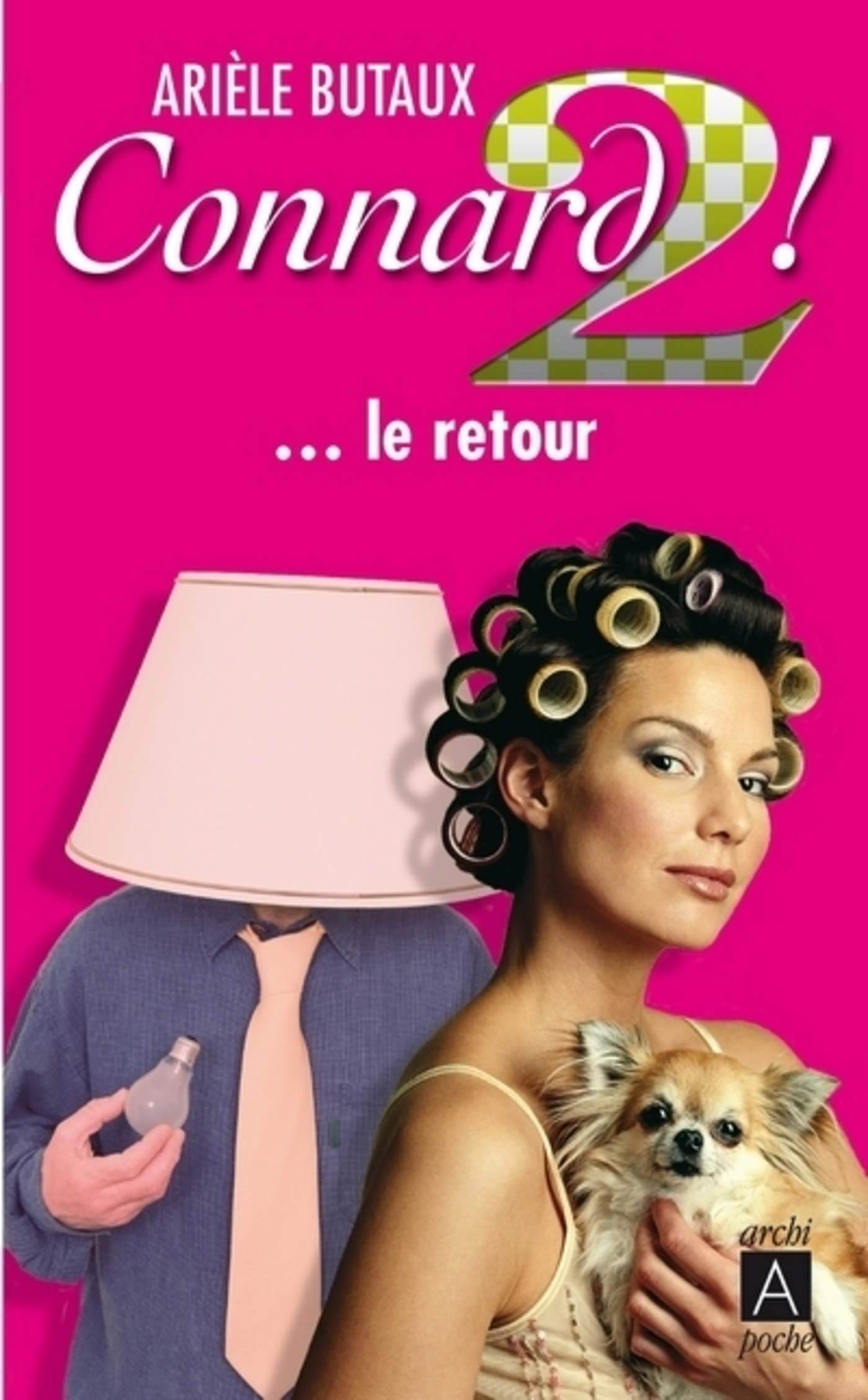 Connard ! - Tome 2 Le retour (French Edition)