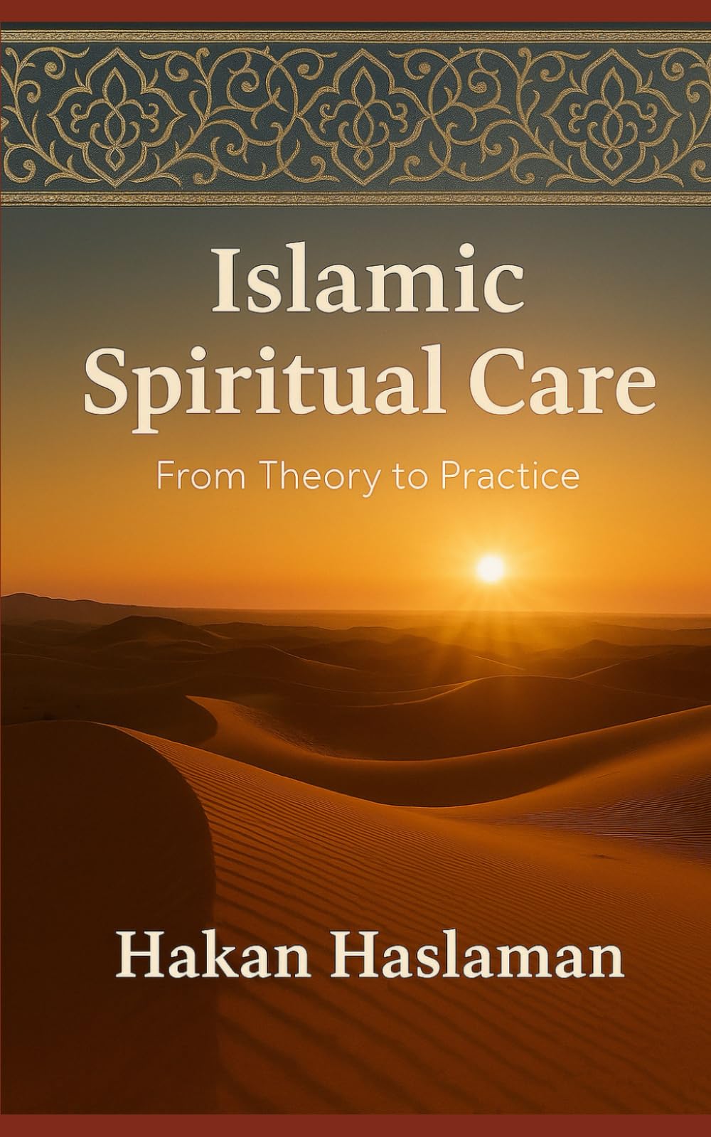 Islamic Spiritual Care: From Theory to Practice