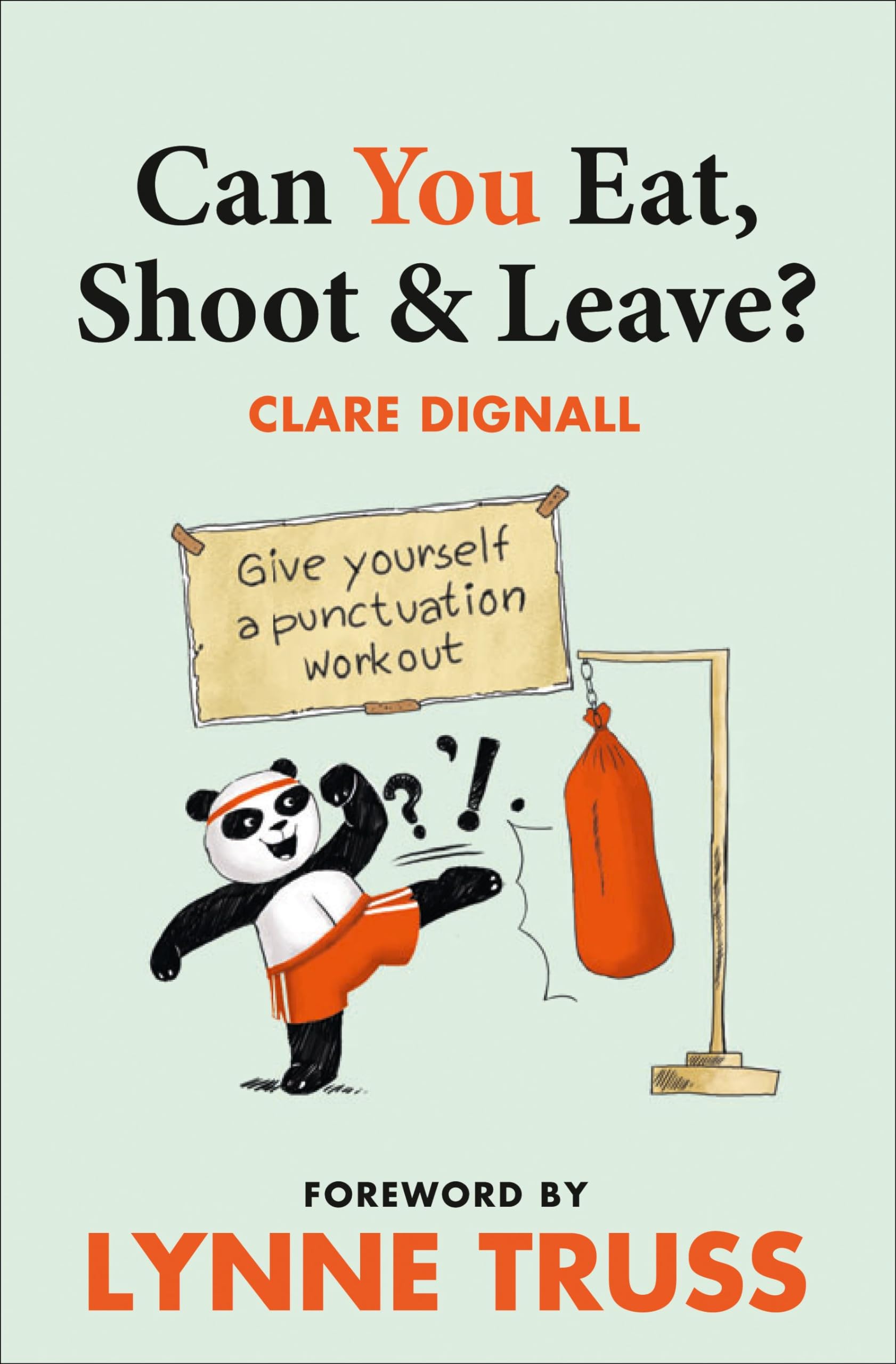 Can You Eat, Shoot and Leave? (Workbook) by Clare Dignall (Paperback Book)