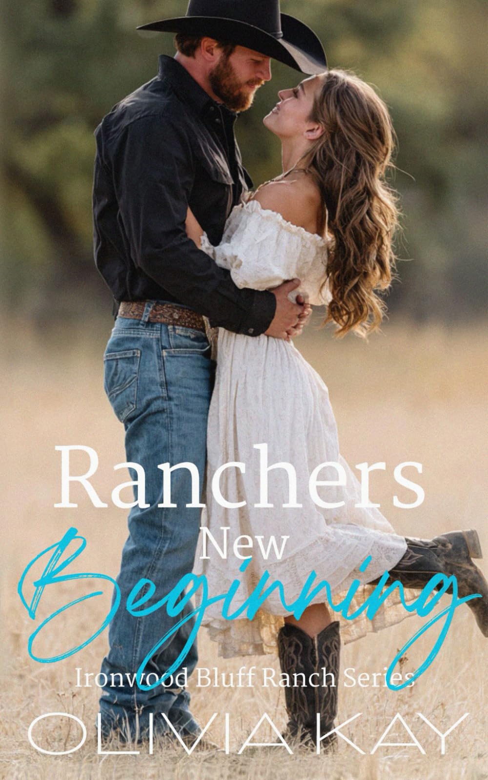 Ranchers New Beginning: Small Town Ranch Romance (Ironwood Bluff Ranch Series Book 2)