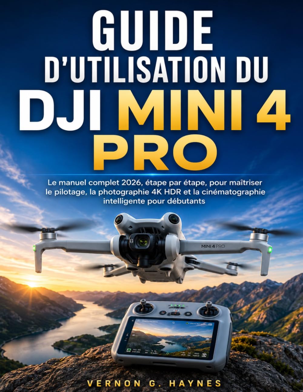 Manuel DJI Mini 4 Pro : Maîtrisez la photo 4K et la cinématographie sans stress