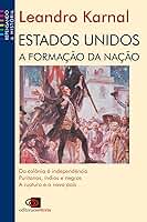 Estados Unidos: A formação da nação