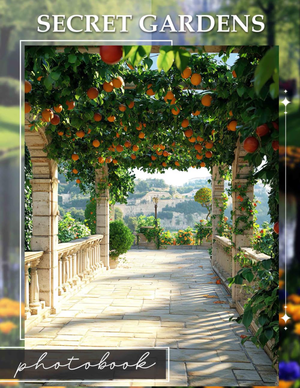 Secret Gardens Photo Book: Enchanting Imagery Of Hidden Retreats, Perfect For Nature Lovers And Garden Enthusiasts